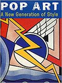 Pop Art: A New Generation of Style (Art movements)