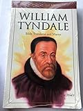 William Tyndale: Bible Translator and Martyr (Heroes of the Faith)