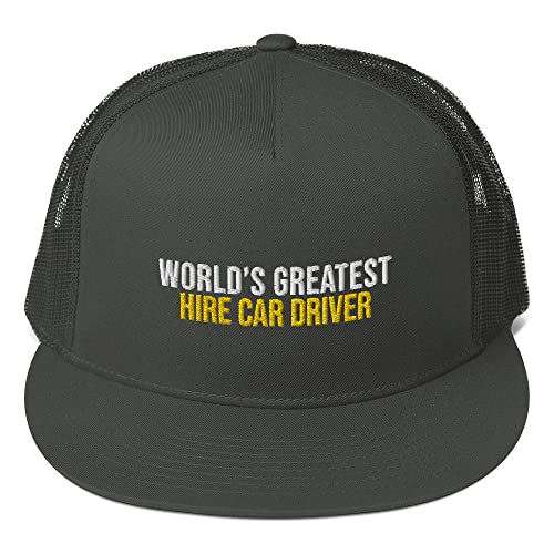 World's Greatest Hire Car Driver Hat (Embroidered 5-Panel Trucker Cap) Hire Car Driver Apparel Charcoal