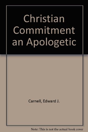 Christian Commitment an Apologetic 0801024730 Book Cover
