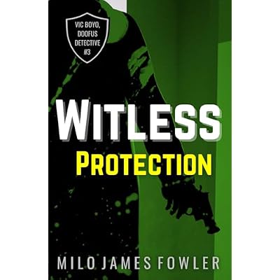 Witless Protection