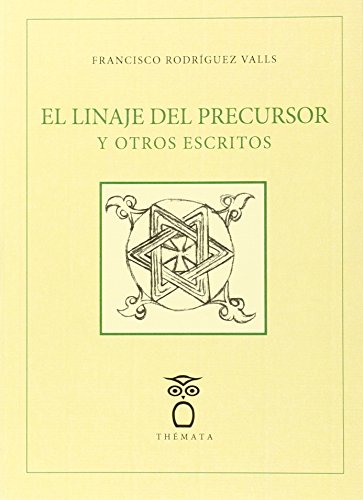 Portada de El Linaje del Precursor y Otros Escritos