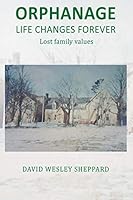 Orphanage Life Changes Forever: Lost Family values (1) 1793179255 Book Cover