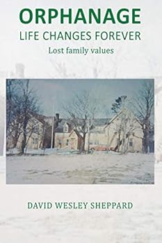 Paperback Orphanage Life Changes Forever: Lost Family Values Book