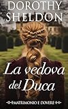 ducati canada montreal  La vedova del Duca: Un romanzo rosa storico Regency (Matrimonio e dovere Vol. 1)