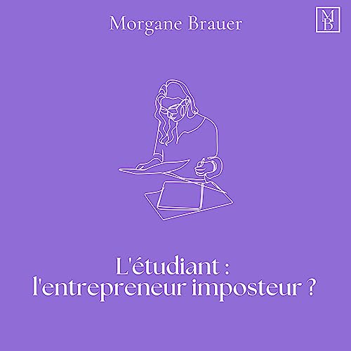 Couverture de L'étudiant : l'entrepreneur imposteur ?
