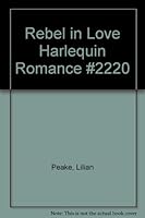 Rebel In Love 0373022204 Book Cover