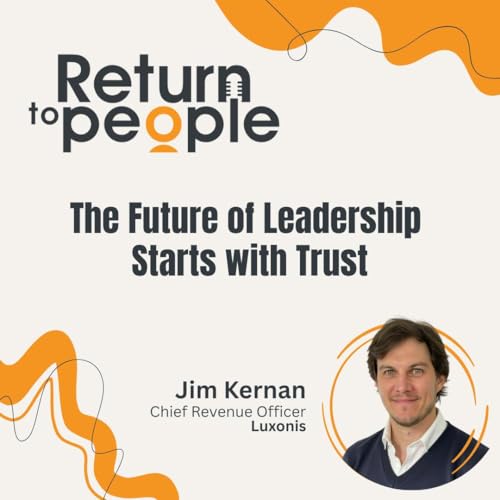 The Future of Leadership Starts with Trust - ep. #014