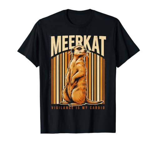 Vigilance Is My Cardio Meerkat ���C���h���C�t ���[���A T�V���c