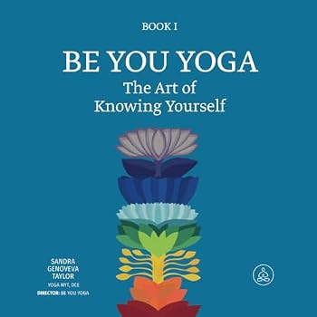 Paperback Be You YOGA. The Art of Knowing Yourself Book