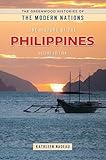 The History of the Philippines (The Greenwood Histories of the Modern Nations)