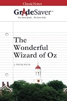 GradeSaver (TM) ClassicNotes: The Wonderful Wizard of Oz 160259337X Book Cover