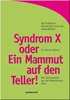 Syndrom X oder Ein Mammut auf den Teller! 3927372234 Book Cover