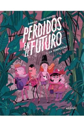 Perdidos en el futuro 1. La tempestad (Txikiberri)