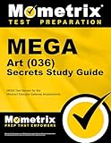 MEGA Art (036) Secrets Study Guide: MEGA Test Review for the Missouri Educator Gateway Assessments