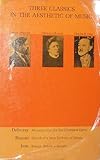 Three Classics in the Aesthetic of Music