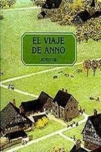 Viaje de Anno, El (Spanish Edition) [Spanish] 8426116450 Book Cover