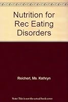 Nutrition for Rec Eating Disorders 0849386519 Book Cover