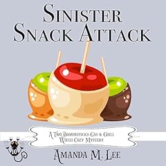 Sinister Snack Attack Audiolibro Por Amanda M. Lee arte de portada