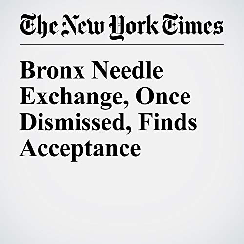 Bronx Needle Exchange, Once Dismissed, Finds Acceptance cover art