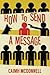 How To Send a Message: Caimh McDonnell Shorter Fiction volume 1