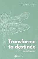 Transforme ta destinée 2898038873 Book Cover