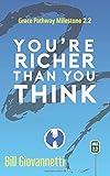 You're Richer Than You Think: Grace Pathway Milestone 2.2