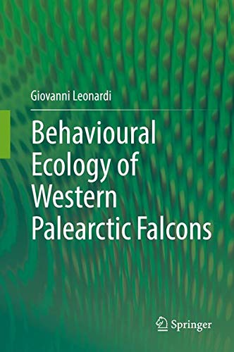 Buy Behavioural Ecology of Western Palearctic Falcons — BookShops.in