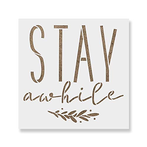 Stay Awhile Decor Sign Stencil - Reusable Stencils for Painting - Create DIY Stay Awhile Decor Sign Home Decor