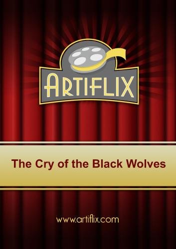 The Cry of the Black Wolves