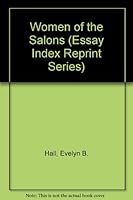 Women of the Salons (Essay Index Reprint Series) 0836912624 Book Cover