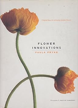 Hardcover Flower Innovations: Original Ideas for Arranging Familiar Flowers Book