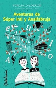 Paperback AVENTURAS DE SUPER INTI Y ANALFABRUJA [Spanish] Book