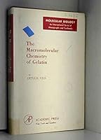 Macromolecular Chemistry of Gelatin (Molecular Biology) 0127154507 Book Cover