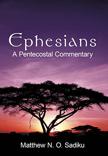 Ephesians: A Pentecostal Commentary
