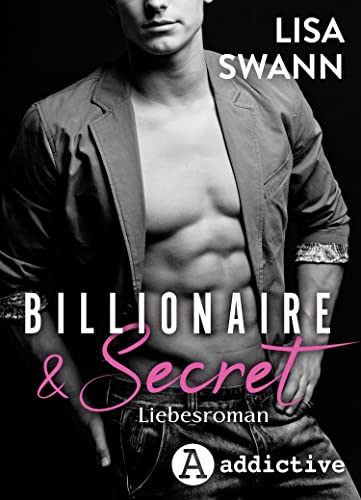 Billionaire & Secret von [Lisa Swann]