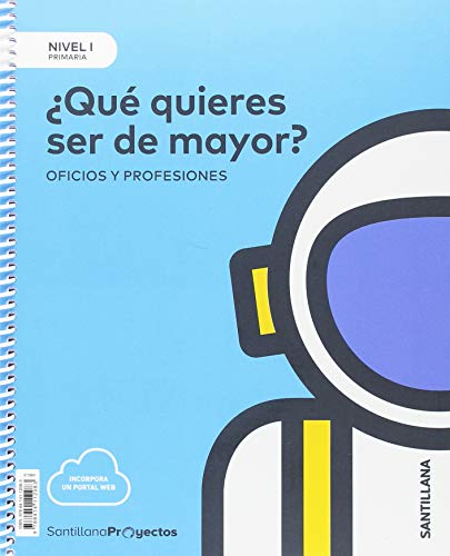 Portada de NIVEL I PRI ¿QUE QUIERES SER DE MAYOR?OFICIOS Y PROFESIONES