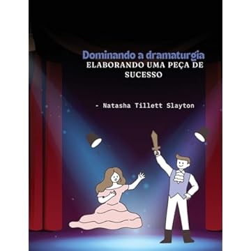 Capa do livro Dominando a dramaturgia - elaborando uma peça de sucesso