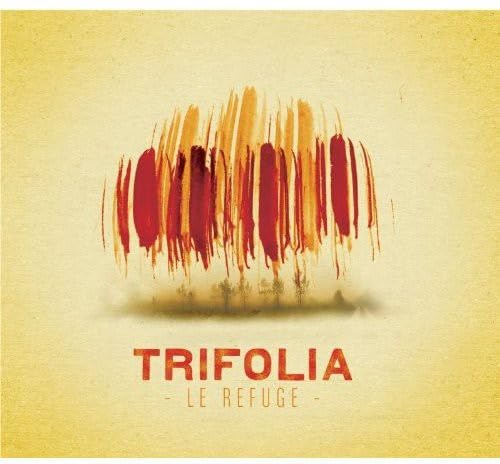 Le Refuge [Audio CD] Trifolia
