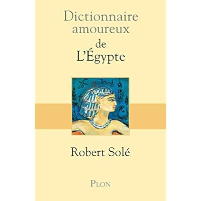 Dictionnaire amoureux de l'Egypte