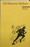 Die Münchner Moderne 3150085578 Book Cover
