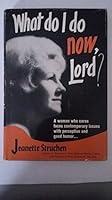 What do I do now, Lord? 0800704452 Book Cover