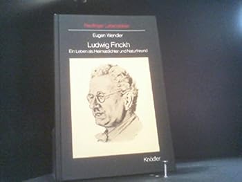Hardcover Ludwig Finckh. Ein Leben als Heimatdichter und Naturfreund Book