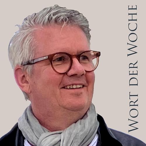 Wort der Woche: Fr&uuml;hlingsgef&uuml;hle (10.4.26)