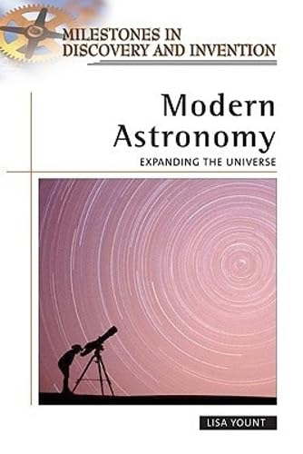 Buy Modern Astronomy: Expanding the Universe (Milestones in Discovery and Invention) — BookShops.in