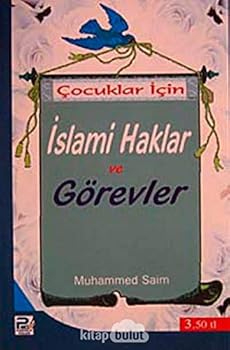Paperback Çocuklar Için Islami Haklar ve Görevler [Turkish] Book