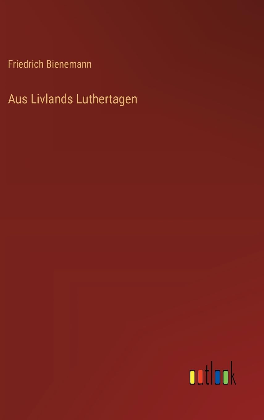 Aus Livlands Luthertagen