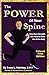 The Power of Your Spine  - Colored Print Edition: How Back Stength and Posture Pilots the Entire Body