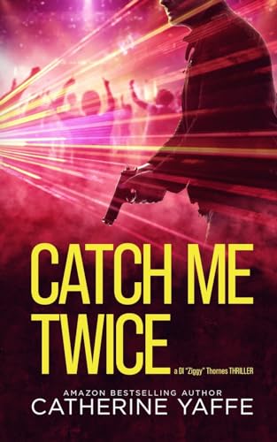 Catch Me Twice (DI 'Ziggy' Thornes Series)
