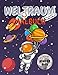 Weltraum Malbuch für Kinder 8-12: Illustrationen von Planeten, Astronauten, Sonnensystem Weltraum, Raumschiffe, Planeten, Raketen, Spaß Färbung Seiten ... Happy Geschenk für Jungen und Mädchen.